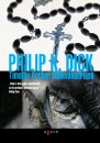 Philip K. Dick - Timothy Archer l�lekv�ndorl�sa