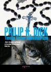 Philip K. Dick - Timothy Archer l�lekv�ndorl�sa