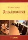 Kincses L�szl� - Diplom�ciat�rt�net