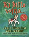 Richard Platt - Ki hitte volna... hogy a cirkuszi lovak tudnak sz�molni?