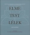 William(Szerk.) Bloom - Judy(Szerk.) Hall - David(Szerk.) Peters - Elme - test - l�lek enciklop�dia