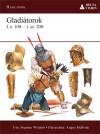 Stephen Wisdom - Gladi�torok  i.e. 100. - i.e. 200.