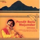 Pandit Ronu Majumdar - Dhyana