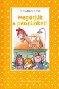 G. Szab� Judit - Meg�rj�k a p�nz�nket!