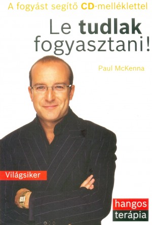 Paul Mckenna - Le tudlak fogyasztani!