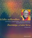 �szents�ge A Xiv. Dalai L�ma - A b�ke szellem�ben