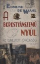 Edmund De Waal - A borosty�nszem� ny�l