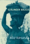 Sz�linger Bal�zs - K�zt�rsas�g