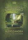 Marina Gyacsenko - Szergej Gyacsenko - Alekszandra �s a teremt�s n�vend�kei