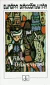 Francois Villon - Villon �sszes versei