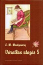 Lucy Maud Montgomery - V�ratlan utaz�s 5.