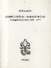 F�r Lajos - Jobb�gyf�ld - Parasztf�ld