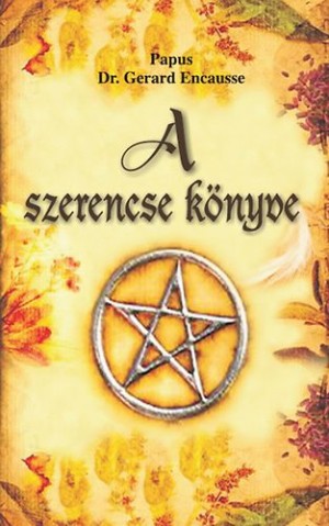 Dr. G�rard Encausse - Papus - A szerencse k�nyve