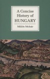 Moln�r Mikl�s - A concise history of Hungary