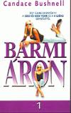 Candace Bushnell - B�rmi �ron 1-2.