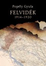 Pop�ly Gyula - Felvid�k 1914-1920