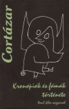 Julio Cort�zar - Kron�pi�k �s f�m�k t�rt�nete