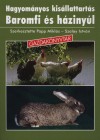 Barna Judit - Eiben Csaba - Gippert Tibor - Hidas Andr�s - K�r�sin� Moln�r Andrea - Papp Mikl�s(Szerk.) - Szalay Istv�n - Szalay Istv�n(Szerk.) - Baromfi �s h�ziny�l