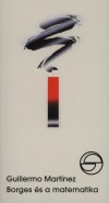 Guillermo Mart�nez - Borges �s a matematika