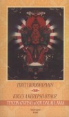 �szents�ge A Xiv. Dalai L�ma - Tibeti buddhizmus