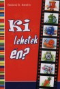 De�kn� Bancs� Katalin - Ki lehetek �n?