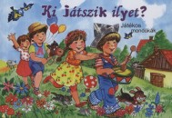  - Ki j�tszik ilyet?
