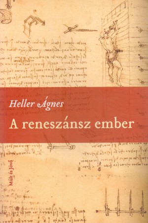 Heller �gnes - A renesz�nsz ember