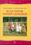 Kar�csony Moln�r Erika - T�trai Zsuzsanna - Jeles napok, �nnepi szok�sok