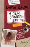 Leiner Laura - A Szent Johanna gimi 5. - Rem�ny