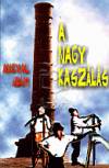 Angyal �d�m - A nagy kasz�l�s