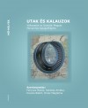 Orosz Magdolna - Utak �s kalauzok