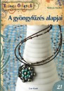 Vincze Eszter - A gy�ngyf�z�s alapjai