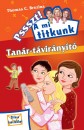 Thomas C. Brezina - Tan�r-t�vir�ny�t�