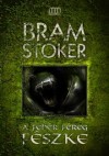 Bram Stoker - A feh�r f�reg f�szke