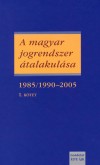 Dr. Jakab Andr�s(Szerk.) - Tak�cs Andr�s(Szerk.) - A magyar jogrendszer �talakul�sa I.