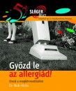 Dr. Rob Hicks - Gy�zd le az allergi�d!