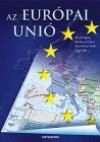 Dr. Bernek �gnes - Dr. Kondorosi Ferenc - Dr. Nemerk�nyi Antal - Szab� P�l - Az Eur�pai Uni�