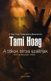 Tami Hoag - A titkok s�rba sz�llnak