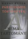 N�das P�ter - P�rhuzamos t�rt�netek I-III.