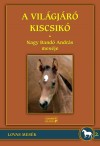 Nagy Band� Andr�s - A vil�gj�r� kiscsik�