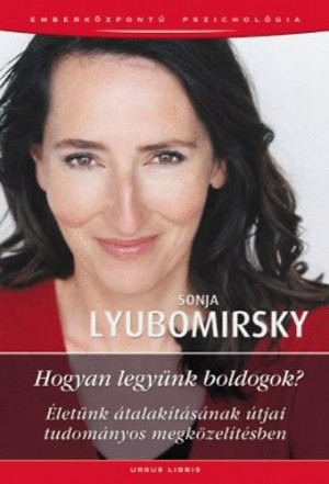 Sonja Lyubomirsky - Hogyan legy�nk boldogok?