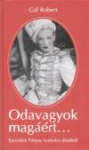 G�l R�bert - Odavagyok mag��rt...