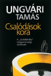Ungv�ri Tam�s - Csal�d�sok kora