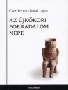 Cser Ferenc - Darai Lajos - Az �jk�kori forradalom n�pe