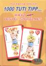 Hortense Ullrich - 1000 tuti tipp... mi�rt ne legy�l szerelmes