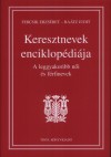 Fercsik Erzs�bet - Ra�tz Judit - Keresztnevek enciklop�di�ja