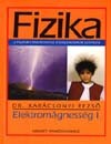 Dr. Kar�csonyi Rezs� - Fizika. elektrom�gness�g i. a hum�n �rdeklod�su k�z�piskol�sok sz�m�ra 11 o.