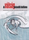 Kiss Ambrus(Szerk.) - Krausz P�ter(Szerk.) - A v�ls�g m�sodik hull�ma