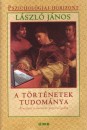 L�szl� J�nos - A t�rt�netek tudom�nya - Bevezet�s a narrat�v pszichol�gi�ba