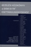 Michael B.(Szerk.) First - Miriam(Szerk.) Gibbon - Robert L.(Szerk.) Spitzer - Janet B.(Szerk.) Williams - Kezel�si k�zik�nyv a DSM-IV-TR esettanulm�nyokhoz